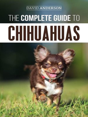 cover image of The Complete Guide to Chihuahuas